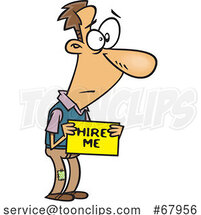 Cartoon Unemployed Guy Holding a Hire Me Sign by Toonaday