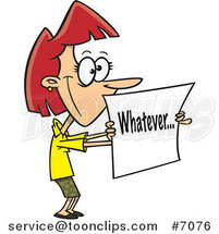 Cartoon Business Woman Holding a Whatever Sign by Toonaday