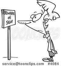 Cartoon Black and White Line Drawing of a Lady Staring at Beware of Sign Text on a Board by Toonaday