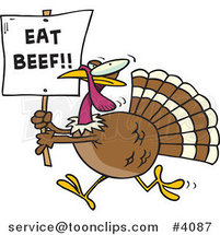 Cartoon Turkey with an Eat Beef Sign by Toonaday